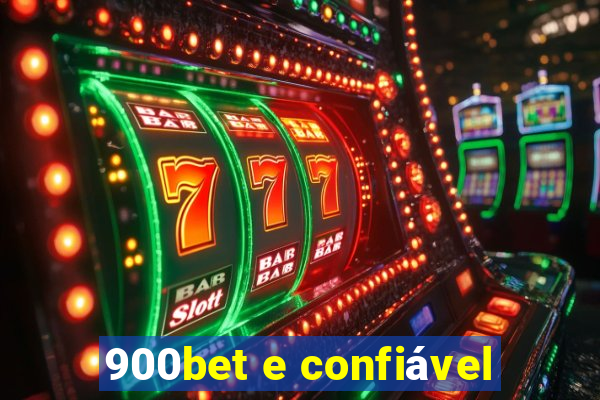 900bet e confiável