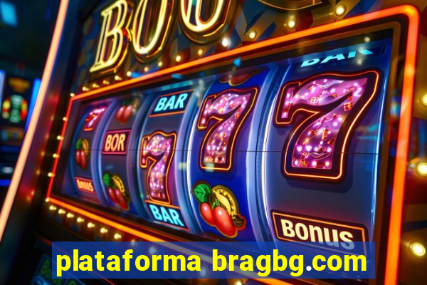 plataforma bragbg.com