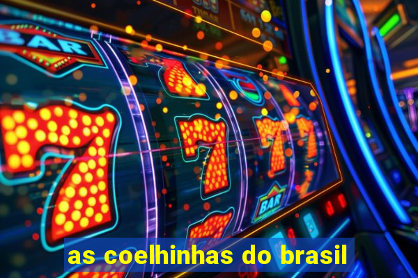 as coelhinhas do brasil