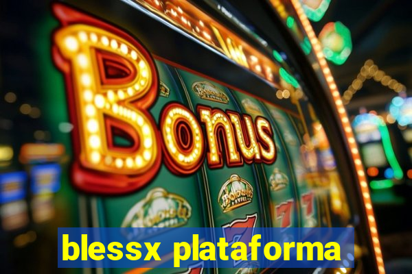 blessx plataforma