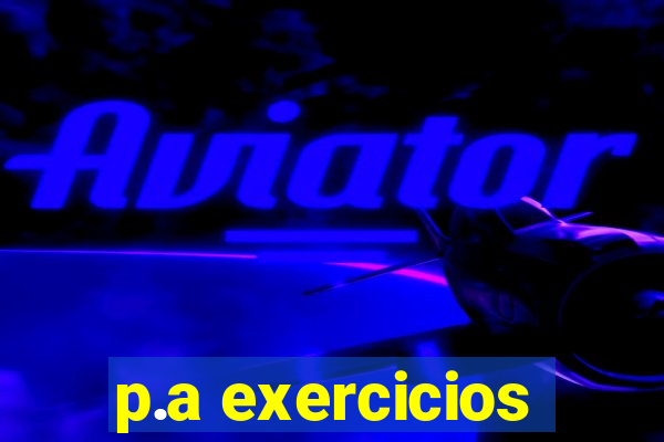 p.a exercicios