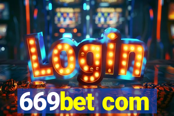 669bet com