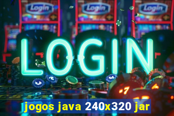 jogos java 240x320 jar