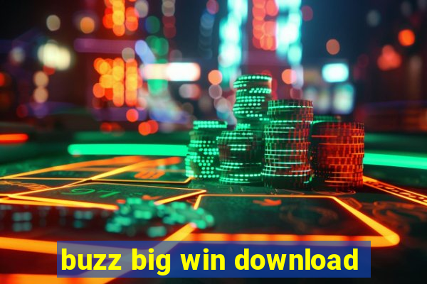 buzz big win download