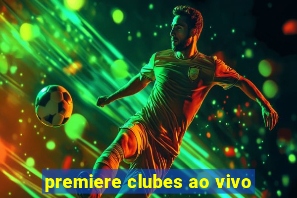 premiere clubes ao vivo