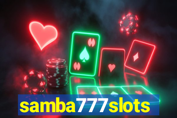 samba777slots