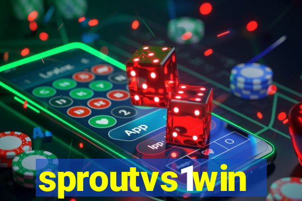 sproutvs1win