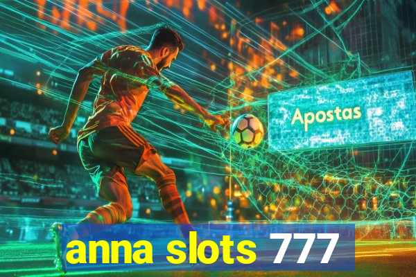 anna slots 777