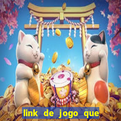 link de jogo que ganha dinheiro sem depositar