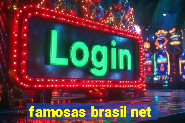 famosas brasil net