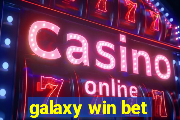 galaxy win bet