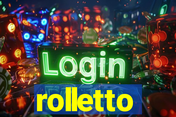 rolletto