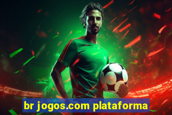 br jogos.com plataforma