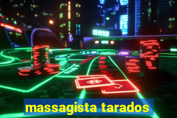 massagista tarados