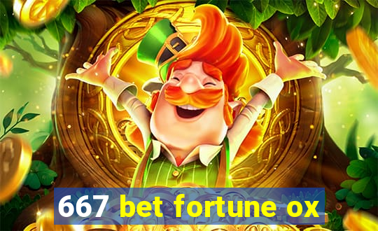 667 bet fortune ox