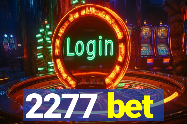 2277 bet