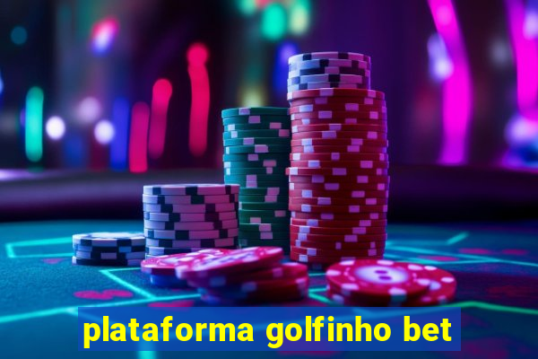 plataforma golfinho bet