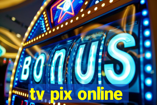 tv pix online