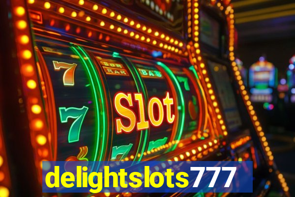 delightslots777