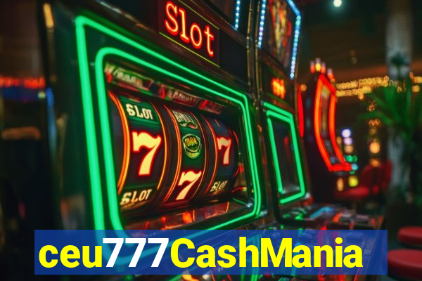 ceu777CashMania