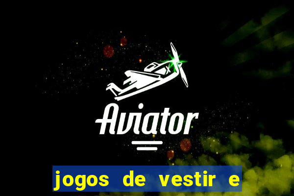 jogos de vestir e maquiar 360