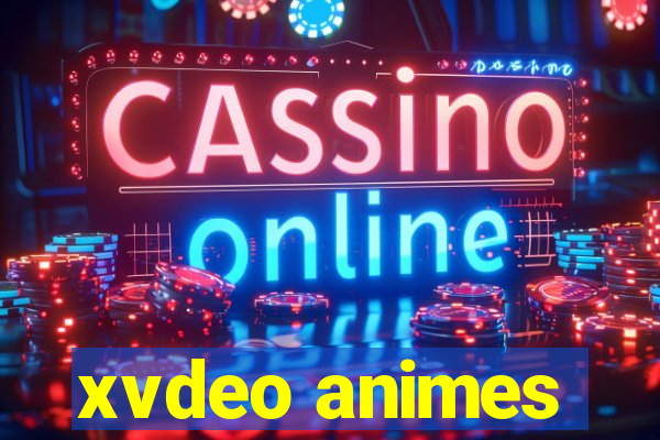 xvdeo animes