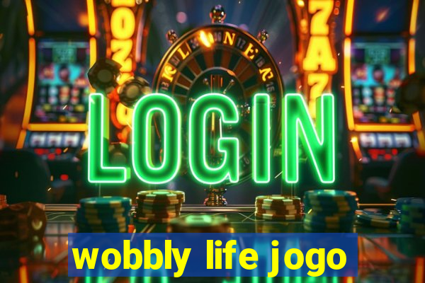 wobbly life jogo