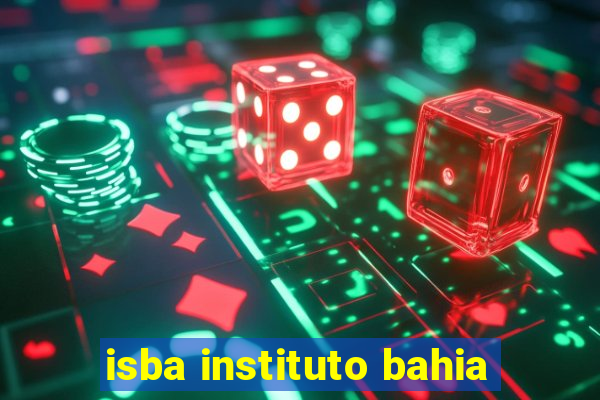 isba instituto bahia